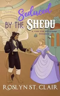 Seduced by the Shedu (Time for Monsters)