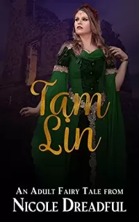 Tam Lin: A Fae Rescue Romance Novella (Adult Fairy Tales #3)