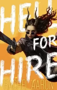 Hell For Hire (Tear Down Heaven #1)