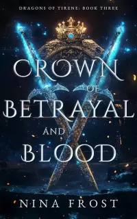 Crown of Betrayal and Blood (Dragons of Tirene #3)
