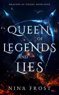 Queen of Legends and Lies (Dragons of Tirene #4)