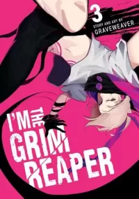 I'm the Grim Reaper, Vol. 3 (I'm the Grim Reaper #3)