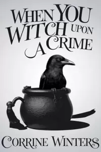 When You Witch Upon A Crime (Foxglove Falls Mysteries #2)