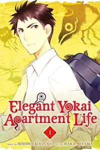 Elegant Yokai Apartment Life Vol. 1 (Elegant Yokai Apartment Life #1)