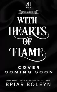 With Hearts of Flame (Bloodwing Academy #4)