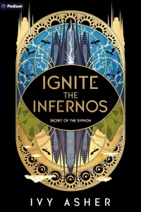 Ignite the Infernos (Secret of the Syphon #2)
