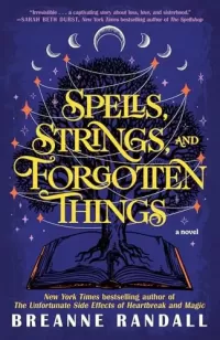 Spells, Strings, and Forgotten Things (Sisters of Light and Shadow #1)