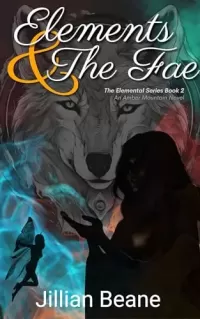 Elements & the Fae (The Elemental Series #2)