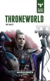 Throneworld (Warhammer 40,000: The Beast Arises #5)
