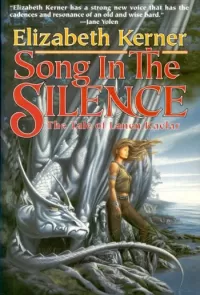 Song in the Silence: The Tale of Lanen Kaelar (Song in the Silence #1)