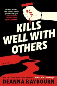 Kills Well with Others (Killers of a Certain Age #2)