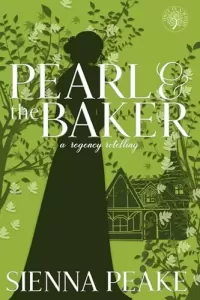 Pearl and the Baker: Inspired by Hansel & Gretel (Once in a Wood)
