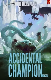 Accidental Champion 6 (Accidental Champion #6)