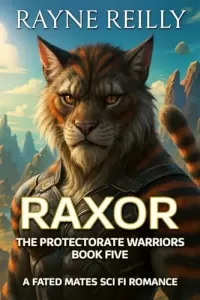 Raxor (The Protectorate Warriors Alien Fated Mates #5)