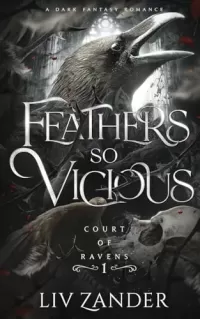 Feathers so Vicious (Court of Ravens #1)