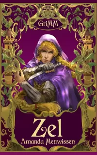 Zel: An MM Romance Fairytale Retelling (The GriMM Tales #2)