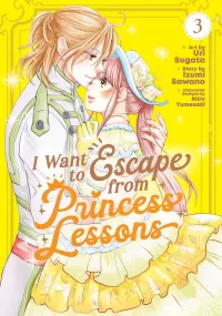 I Want to Escape from Princess Lessons (Manga) Vol. 3 (I Want to Escape from Princess Lessons #3)
