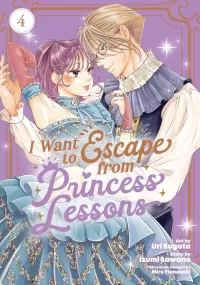 I Want to Escape from Princess Lessons (Manga) Vol. 4 (I Want to Escape from Princess Lessons #4)
