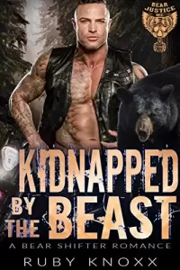 Kidnapped by the Beast: A Bear Shifter Romance (Bear Justice MC #6)