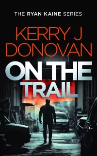 On the Trail (Ryan Kaine #14)