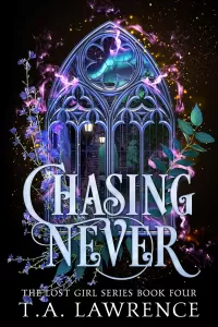 Chasing Never: A Dark Peter Pan Retelling (The Lost Girl Series #4)