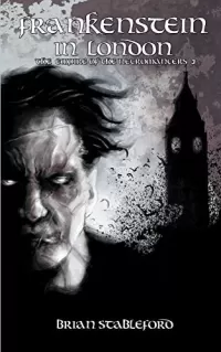 Frankenstein in London (Empire of the Necromancers #3)