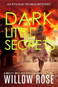 Dark Little Secrets (Eva Rae Thomas Mystery #16)