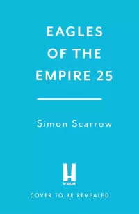 Eagles of the Empire 25 (Eagles of the Empire #25)