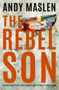 The Rebel Son (Detective Kat Ballantyne #5)