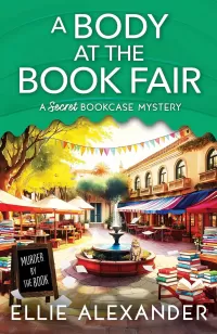 A Body at the Book Fair (A Secret Bookcase Mystery #6)