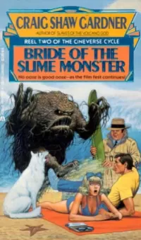 Bride of the Slime Monster (The Cineverse Cycle #2)