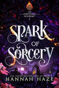 Spark of Sorcery (The Firestone Academy #2)