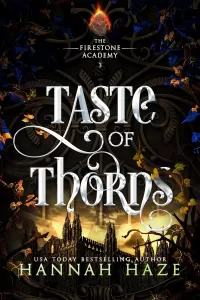 Taste of Thorns (The Firestone Academy #3)