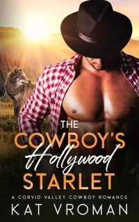 The Cowboy's Hollywood Starlet (Corvid Valley Cowboys #12)