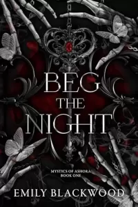 Beg The Night (Mystics of Ashora #1)
