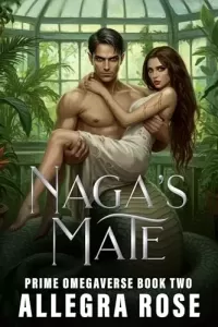 Naga's Mate: Dark Fantasy Omegaverse Monster Romance (Prime Omegaverse #2)