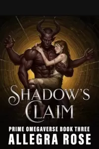 Shadow's Claim: Dark Fantasy Omegaverse Monster Romance (Prime Omegaverse #3)