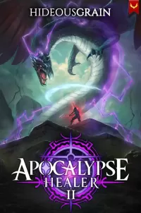 Apocalypse Healer 2: A LitRPG Adventure (Apocalypse Healer #2)