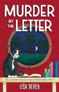 Murder by the Letter (The Lettering Detective Cozy Mystery Series #1)