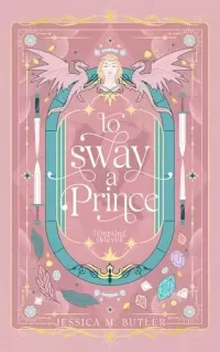 To Sway a Prince (Tempting Thieves #3)