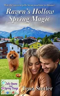 Raven's Hollow Spring Magic (Jelly Beans and Spring Things)