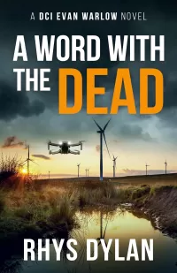 A Word With The Dead: A DCI Evan Warlow Novel (DCI Evan Warlow Crime Thriller #17)