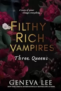 Three Queens (Filthy Rich Vampires #3)