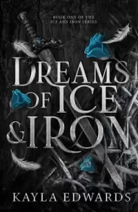 Dreams of Ice and Iron (Ice and Iron #1)