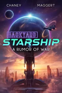 A Rumor of War (Backyard Starship #28)