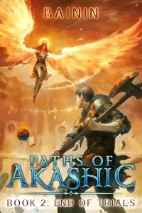 End of Trials (Paths of Akashic #2)