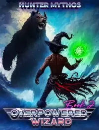 Overpowered Wizard 2 (Overpowered Wizard #2)