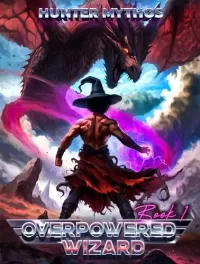 Overpowered Wizard (Overpowered Wizard #1)