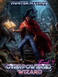 Overpowered Wizard 4 (Overpowered Wizard #4)