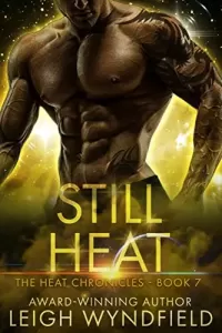 Still Heat (The Heat Chronicles #7)